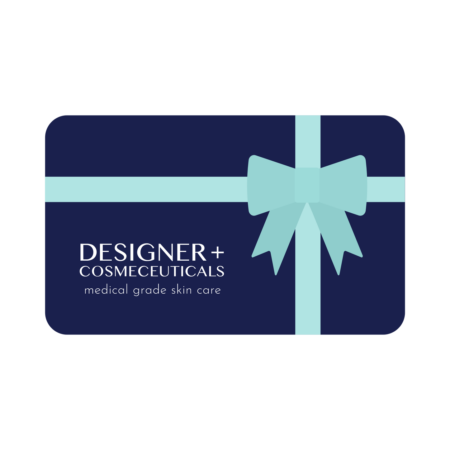 Designer+Cosmeceuticals Digital Gift Card